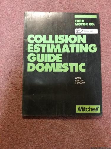 Mitchell 1988 Collision Estimating Guide Ford Motor Co