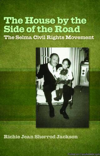 The House by the Side of the Road The Selma Civil Rights Movement - Price: $24.95