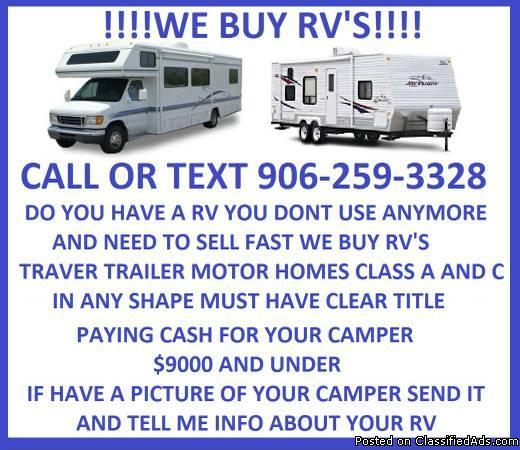WE BUY TRAVER TRAILERS AND MOTORHOMES CLASS A OR C IN ANY SHAPE
