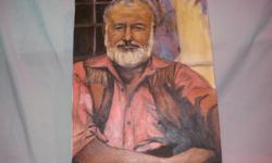 I have a ERMEST HEMINGWAY, oil painting in oil colors
It was giveing to me years ago, when I thought I was going to be a artist.
And I was in a art studio taking lessons, from a vrey well known artists,
and I can,t remember his name.
but he told me it was
