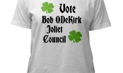 Show your support by throwing-out long-term (deficit spending) councilman Tim Brophy and electing a true Patriot ==> Robert ("Bob") ODeKirk <== for District 2 Councilman for the City of Joliet! Get the Tee-Shirt HERE