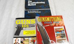 Gunsmithing & Guns. Telephone number: (405) 3 zero 1 -9086
Titles Include:
1. Guns 101, A Beginner's Guide to Buying and Owning Firearms by David Steier
2. Gunsmithing Made Easy by Bryce M. Towsley
3. Learn Gunsmithing, The Troubleshooting Method by the