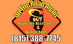 &nbsp;
On The Road Again Roadside & Auto Lockout Service in Joliet,Illinois (815)388-7745 is a 24 hour local roadside auto service dedicated to helping stranded and locked out motorists in all of Will County,IL and portions of neighboring counties. We