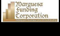 Marquesa Funding helps viable businesses obtain funding for: Construction/Mini-Perm, Refinancing, SBA, Bridge, Hard Money,Expansion, Factoring, Contract Financing and Equipment Leasing. We work diligently and quickly to help serious and qualified