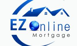 Buying a house and taking out a mortgage is a lot of work, and it takes a lot of planning. What if you could know how much to expect from your mortgage loan? EZ Online Mortgage makes that possible. Don?t wait?call us now to find out how you can get free