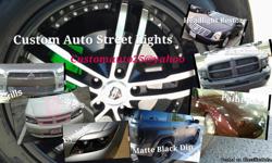 817 673 0345 Miss Daniel TO SET APPOINTMENT WE PRICE MATCH AND BEAT THE COMPETITION
Custom Auto Street Lights
We Offer Low Prices High Quality & Guaranteed Work
We Offer Full Customization Servicing ............
CARS MOTORCYCLES RV s
COUPES 18 WHEELERS