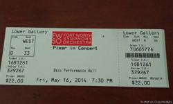 I have 2 tickets to the Fort Worth Symphony Orchestra's SOLD OUT event "Pixar in Concert" taking place at Bass Performance Hall in downtown Fort Worth TONIGHT, May 16, 2014 at 7:30 P.M. I have available two single seats. It appears that the seats would be