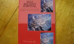 SELF RELIANT SURVIVAL - A common sense look at simple, effective and affordable survival techniques for the inexperienced. If you want to prepare yourself for any kind of disaster this is the book for you. It is simple and inexpensive to do. You don't