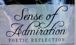 "Sense of Admiration: Poetic Expression" by Dr. Cheyenne Yakima is a new poetry book consisting of over one hundred poems, verses and prose written on a wide range of subjects, including Love, Romance, Nature, Social Issues, Family Life, Animals,