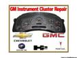 GM Instrument Cluster Repair